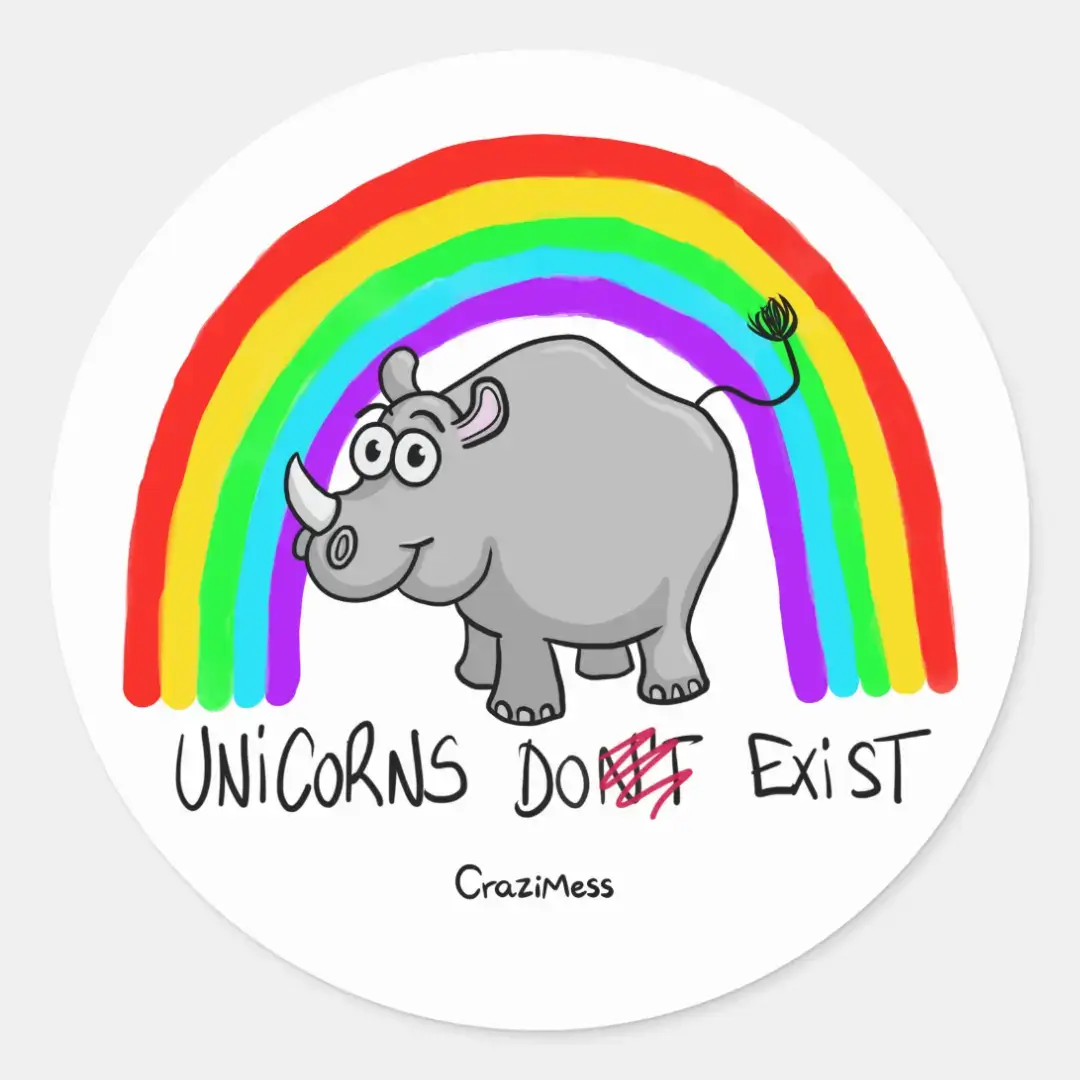 Unicorns Do Exist Round Sticker